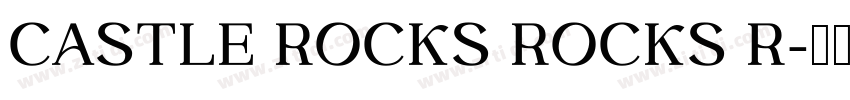 CASTLE ROCKS ROCKS R字体转换
